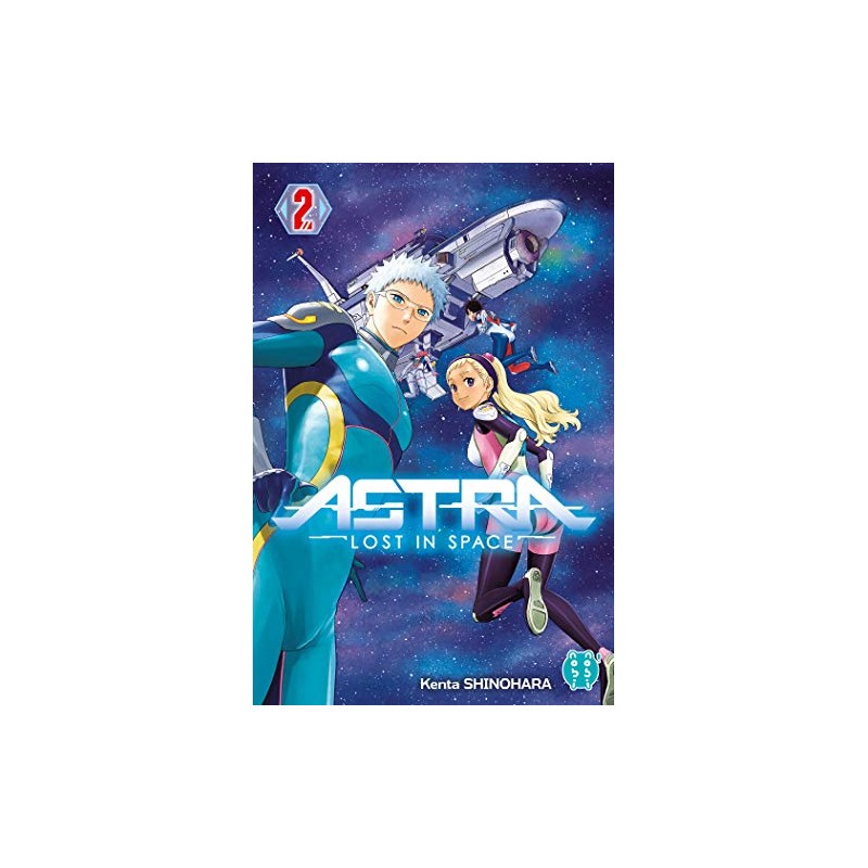 Astra - lost in space - Tome 2