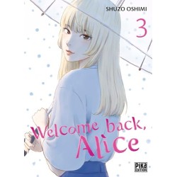 Welcome Back, Alice - Tome 3