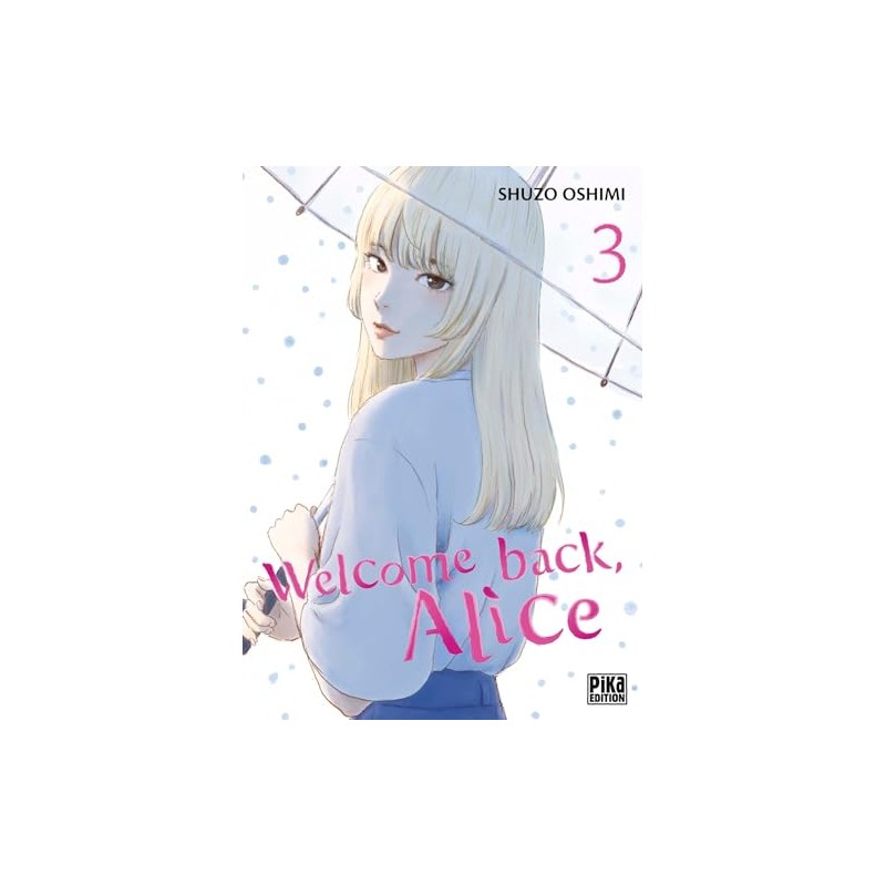 Welcome Back, Alice - Tome 3
