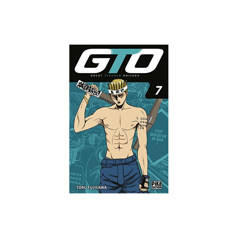 GTO : Great Teacher Onizuka - Tome 7