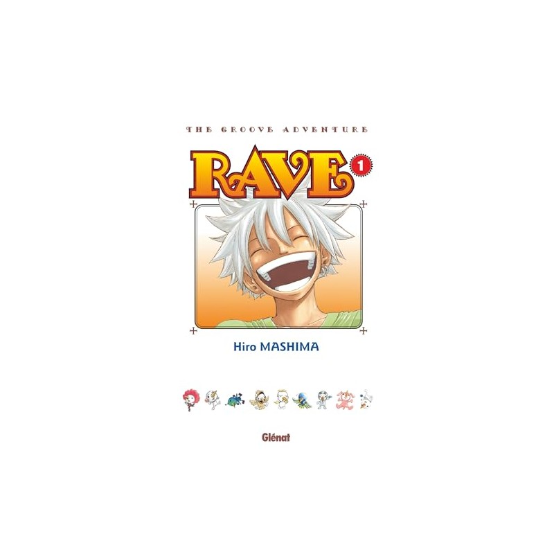 Rave - Tome 1