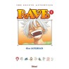 Rave - Tome 1