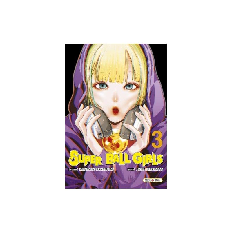 Super Ball Girls - Tome 3