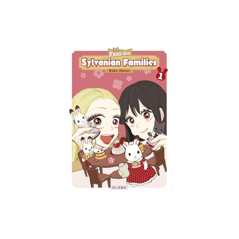 Fans des Sylvanian Families - Tome 1