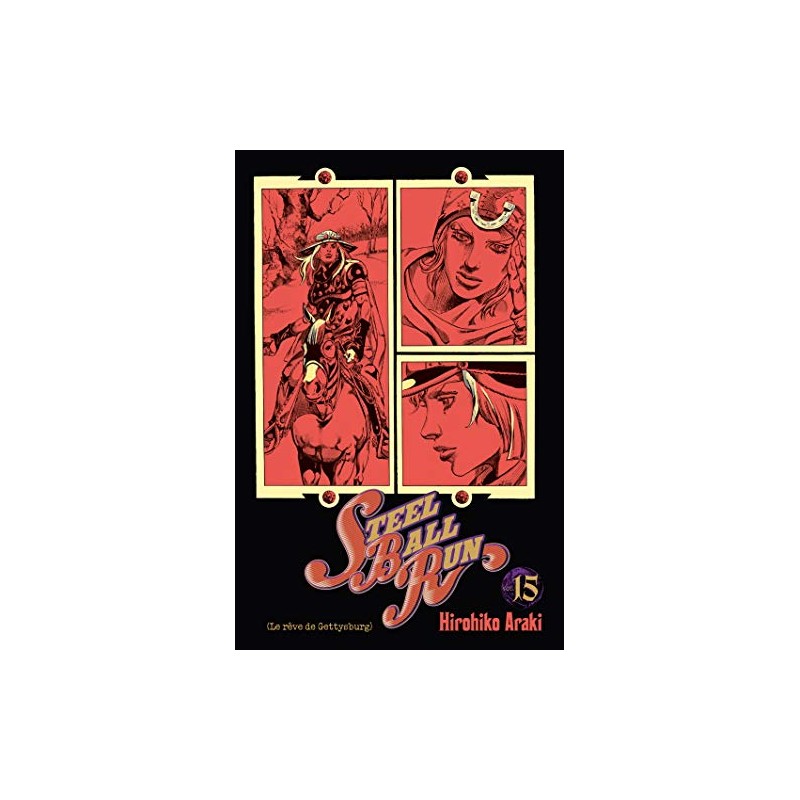 Steel Ball Run - Jojo's Bizarre Adventure Part 7 - Tome 15