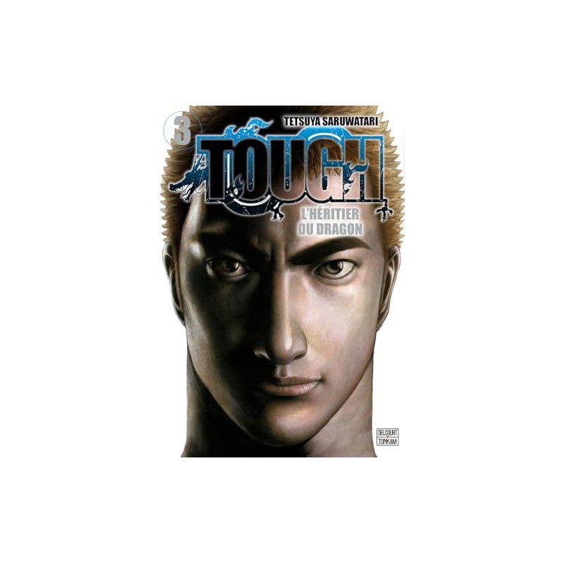 Tough : L'Héritier du Dragon - Tome 3