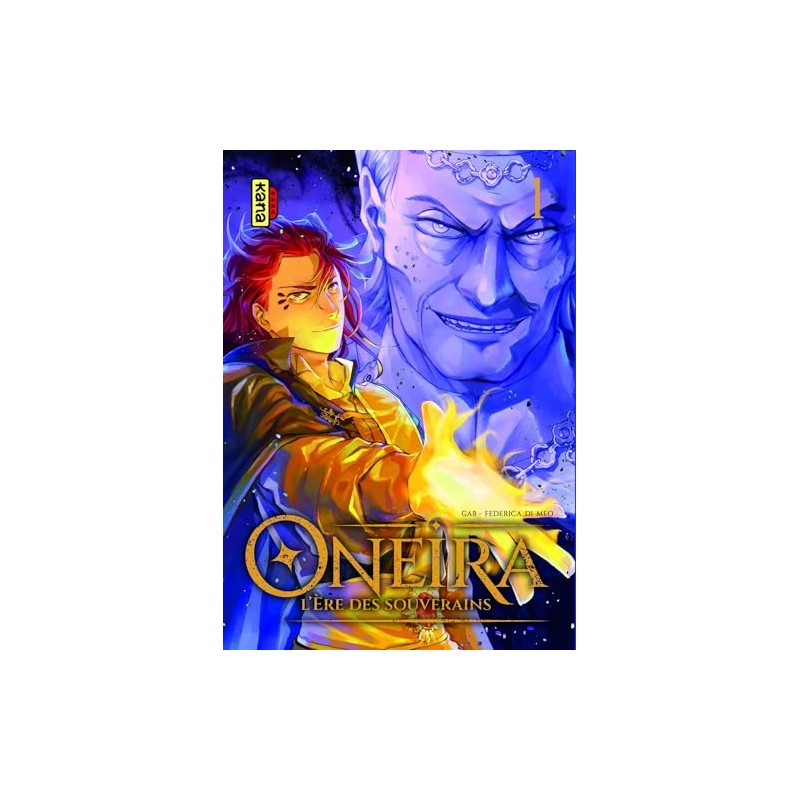 Oneira : l'ère des souverains - Tome 1