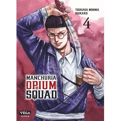 Manchuria Opium Squad - Tome 4