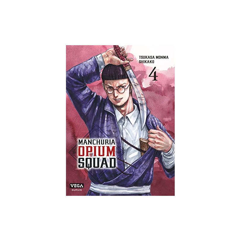 Manchuria Opium Squad - Tome 4