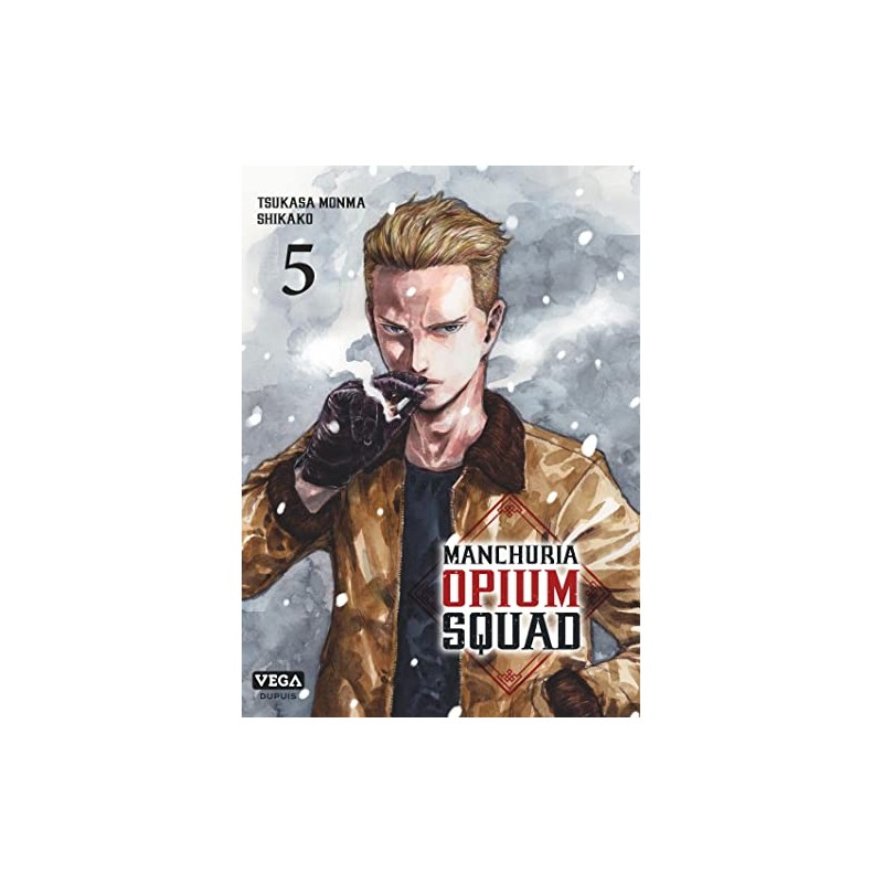 Manchuria Opium Squad - Tome 5