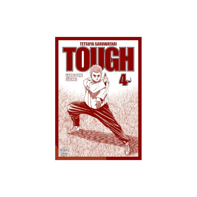 Tough : L'Aube d'une Légende - Nouvelle édition - Tome 4