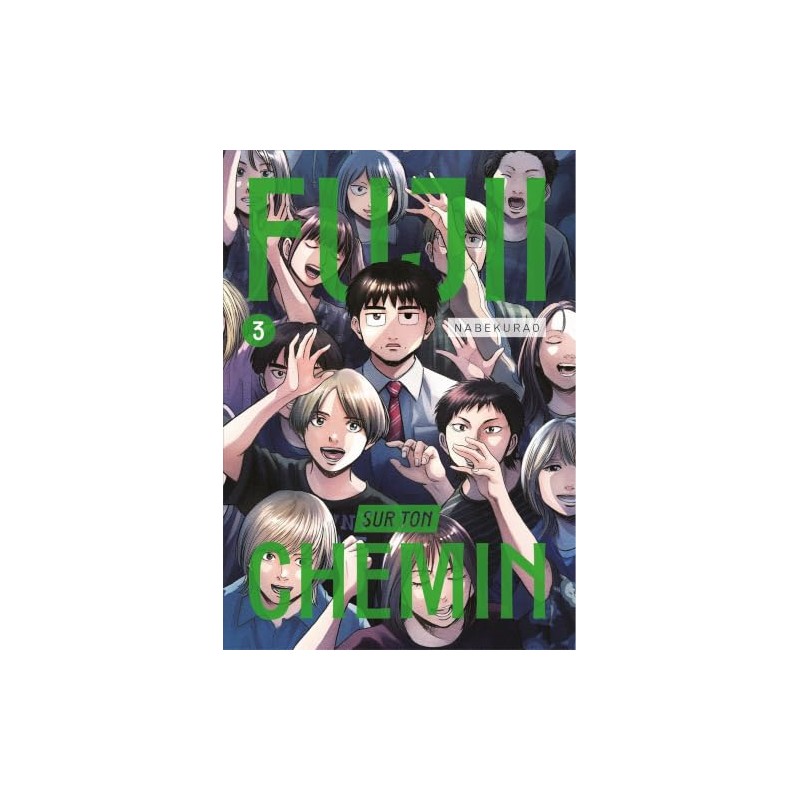 Fujii sur ton Chemin - Tome 3