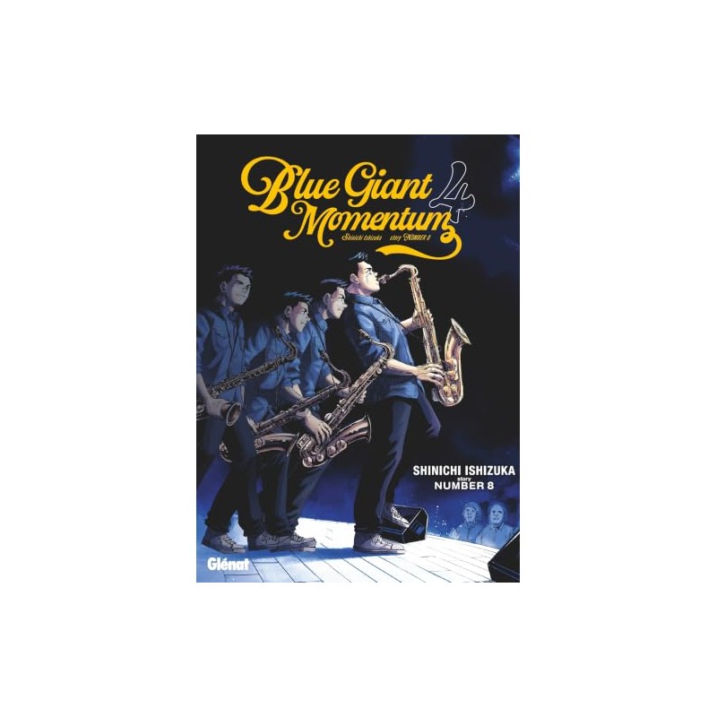 Blue Giant Momentum - Tome 4