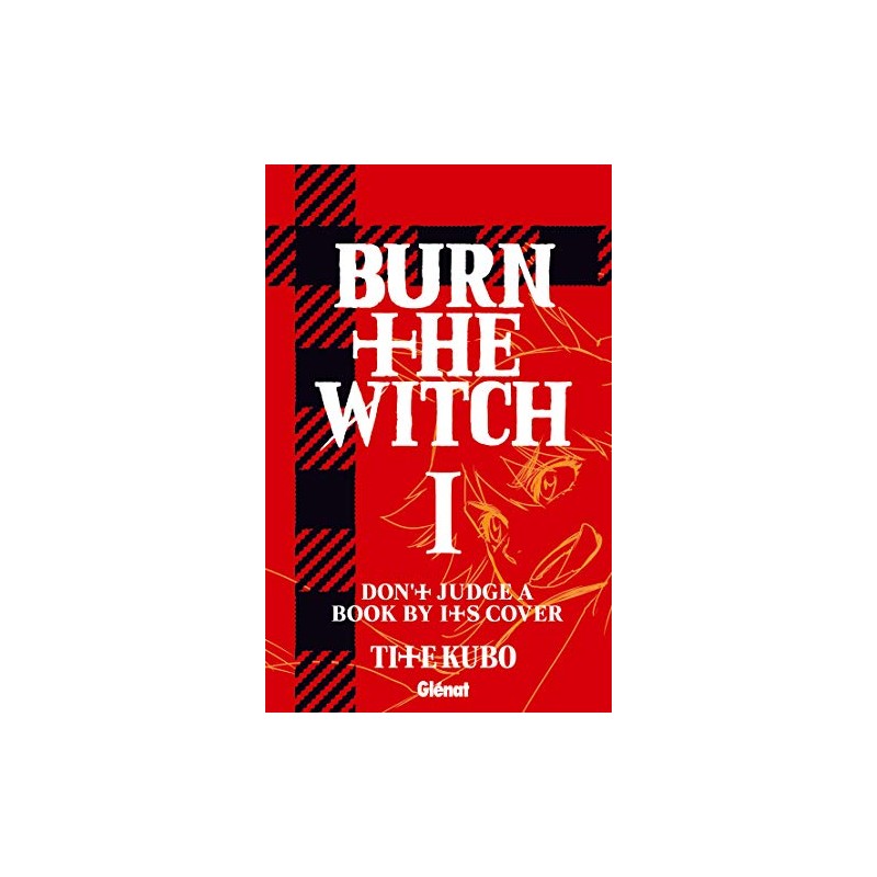 Burn the Witch - Tome 1