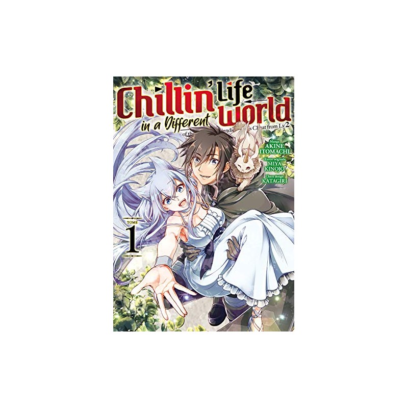 Chillin' Life in a Different World - Tomes 1 à 9