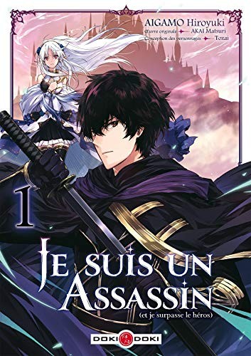 Je suis un assassin (et je surpasse le héros) - Tomes 1 à 5