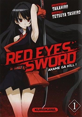 Red Eyes Sword - Akame Ga Kill ! - Tome 1