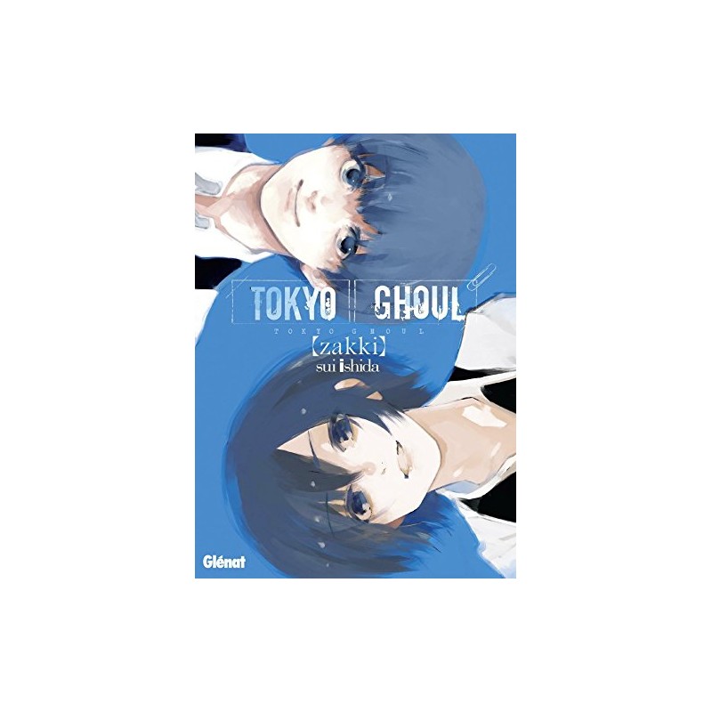 Tokyo Ghoul - Zakki - Tome 0