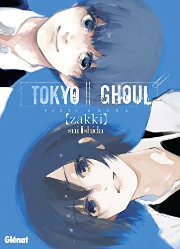 Tokyo Ghoul - Zakki - Tome 0
