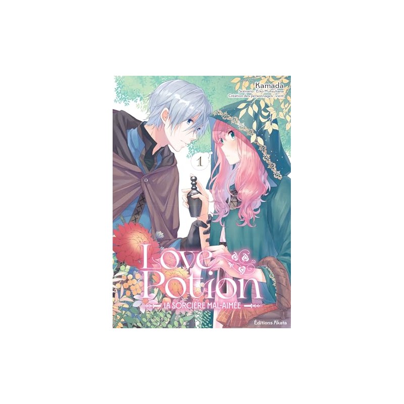 Love Potion : La Sorcière mal-aimée - Tome 1