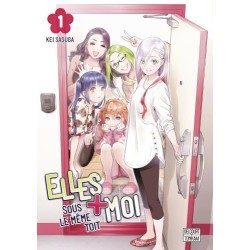 Elles + Moi sous le même toit - Tome 1