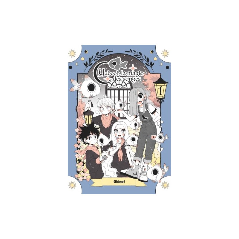 Yubooh, la magie des songes - Tome 1