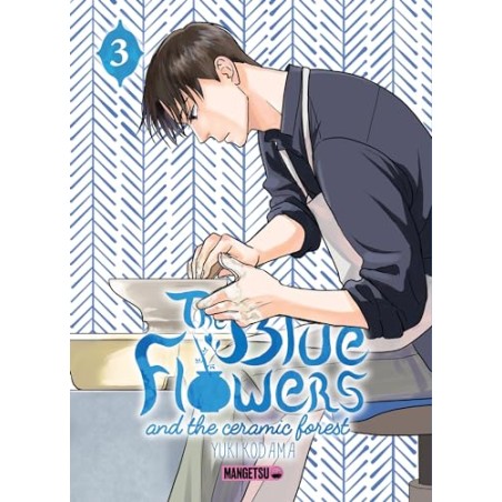 The Blue Flowers and the Ceramic Forest - Tome 3
