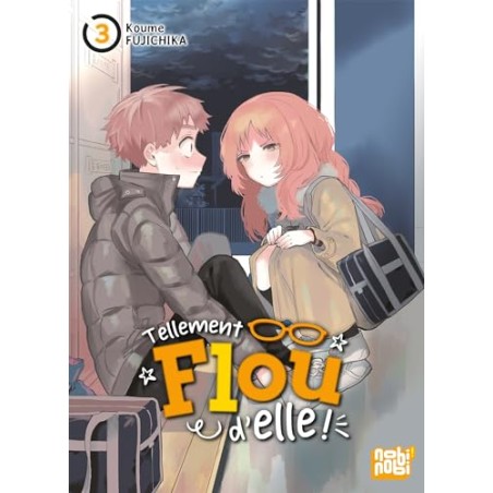 Tellement flou d'elle - Tome 3
