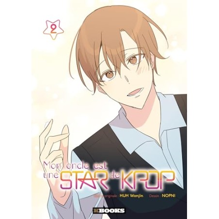 Mon oncle est une star de Kpop - Tome 2