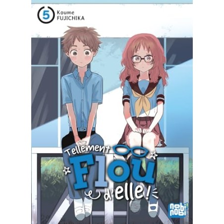 Tellement flou d'elle - Tome 5