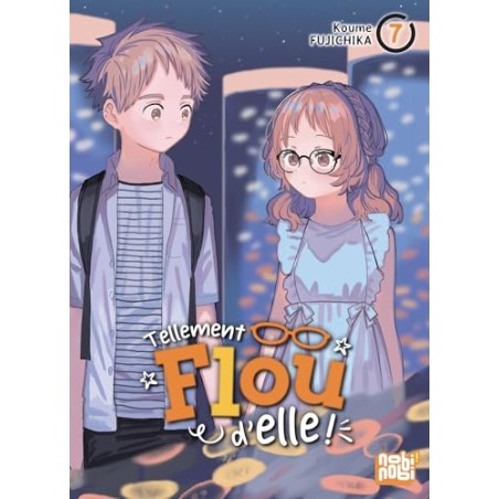 Tellement flou d'elle - Tome 7