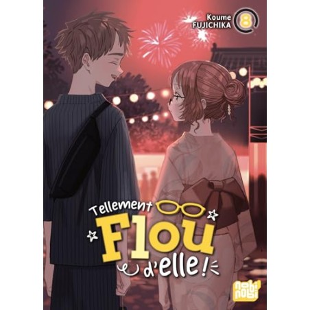 Tellement flou d'elle - Tome 8