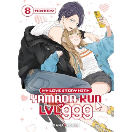 My Love Story With Yamada-kun at LVL 999 - Tome 8