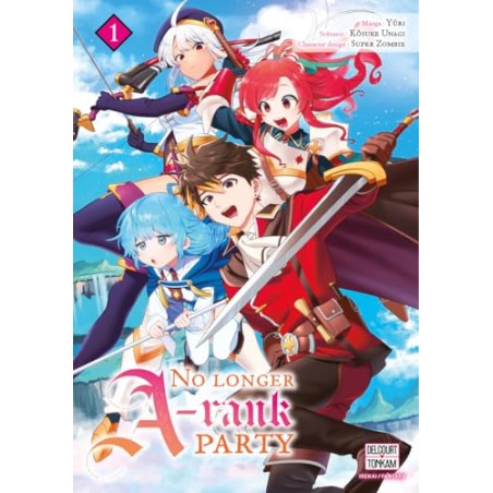 No longer A-rank party - Tome 1