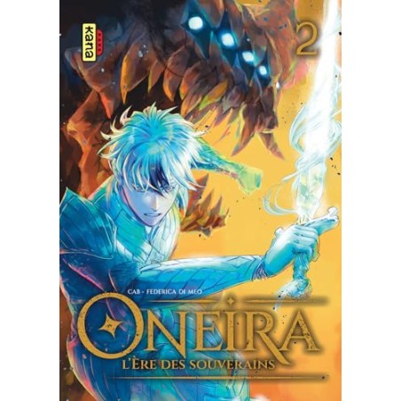 Oneira : l'ère des souverains - Tome 2