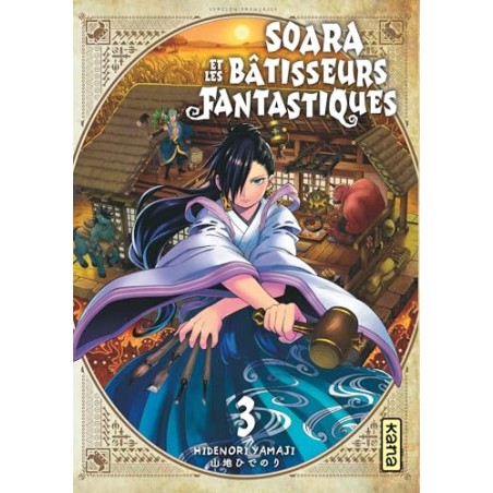 Soara et les bâtisseurs fantastiques - Tome 3