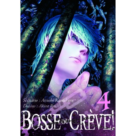 Bosse ou crève ! - Tome 4
