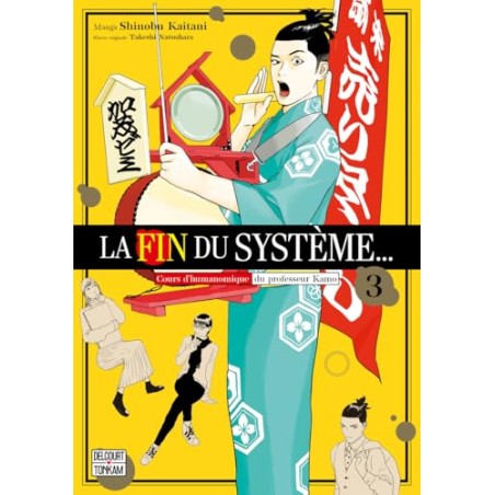 La fin du système … - Tome 3