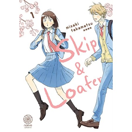 Skip & Loafer - Tome 1