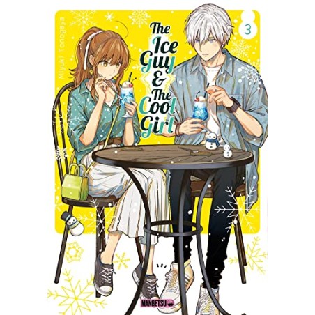 The Ice Guy & the Cool Girl - Tome 3