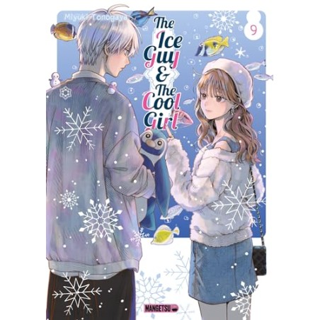 The Ice Guy & the Cool Girl - Tome 9