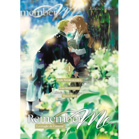 Remember Me - La magie de l'amour - Tome 1