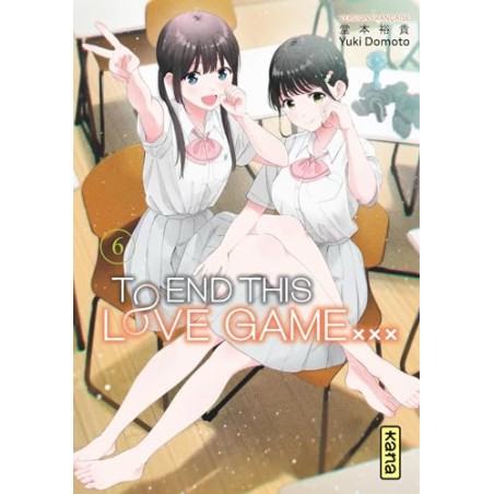 To End this love game… - Tome 6