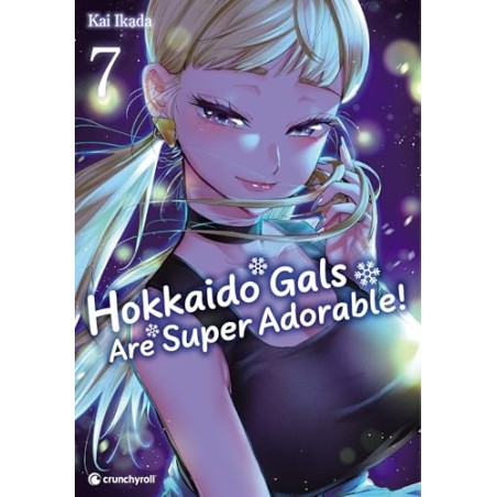 Hokkaido Gals are Super Adorable - Tome 7