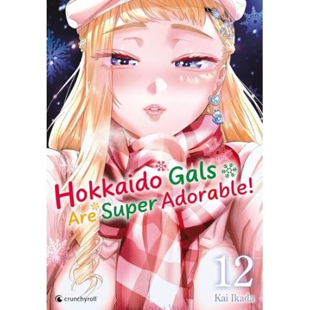 Hokkaido Gals are Super Adorable - Tome 12