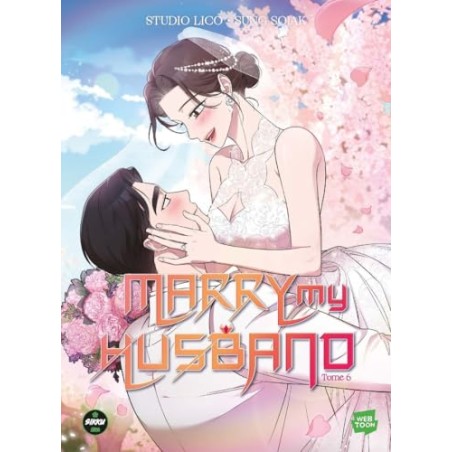 Marry my Husband - Tome 6
