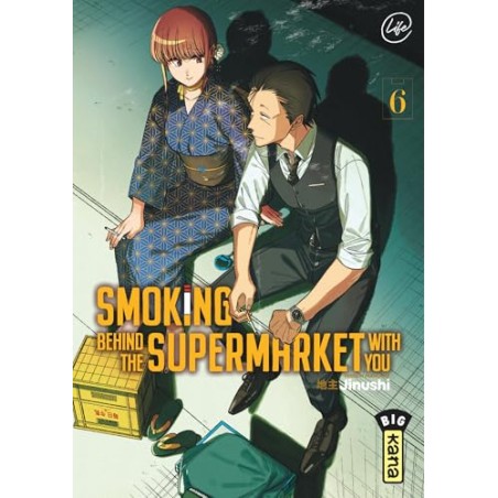 Smoking behind the Supermarket with You - Tome 6