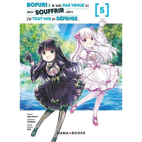 Bofuri : Je suis pas venue ici pour souffrir alors j'ai tout mis en défense - Tome 5