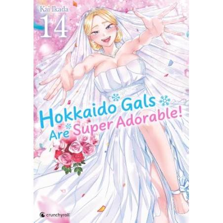 Hokkaido Gals are Super Adorable - Tome 14