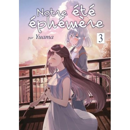 Notre été éphémère - Tome 3
